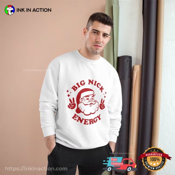 Big Nick Santa Energy Funny Graphic T-shirt