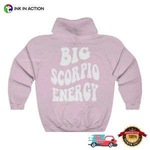 Big Scorpio Energy zodiac shirt, Zodiac Birthday 3