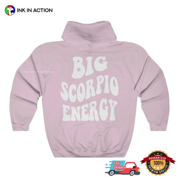 Big Scorpio Energy Zodiac Shirt, Zodiac Birthday