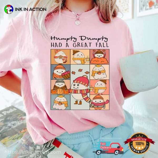 Cute Egg Humpty Dumpty Had A Great Fall Comfort Colors Tee