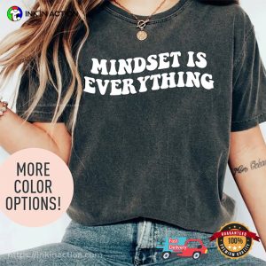 Mindset Is Everything Mental Health Comfort Colors Shirt 2