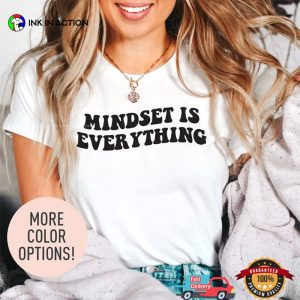 Comfort Colors Mindset Is Everything Mental Health Shirt
