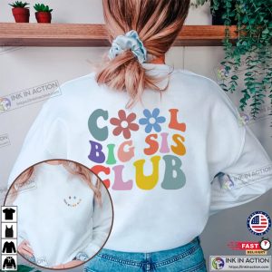 Cool Big Sis Club Funny big sis shirt 1