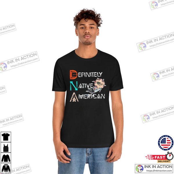 DNA Definitely National Native American Month T-Shirt