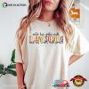 Enter His Gates With Thanksgiving Funny Shirt Quotes