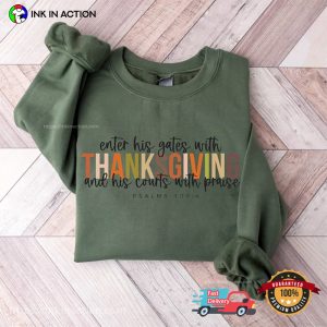 Enter His Gates With Thanksgiving funny shirt quotes 3