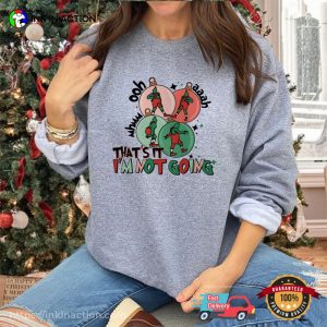 Funny thats it im not going grinch Merry Christmas Tee