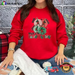 Funny thats it im not going grinch Merry Christmas Tee