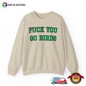 Fuck You Go Birds Philadelphia Football Comfort Colors Tee