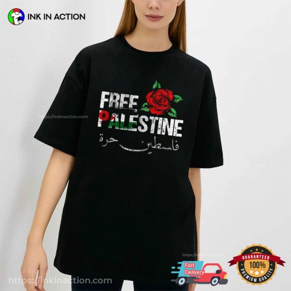 Free Palestine Arabic Rose Flower Anti War Palestinian Flag T-shirt