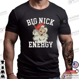 Funny Santa Big Nick Energy Adult T-Shirt