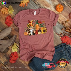 Gnome Thanksgiving Shirt, Gnome Pumpkin Funny Turkey Day Shirts