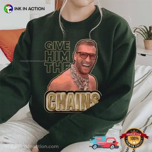 Give Him The Chains Cousins Vikings Funny Football T-Shirt