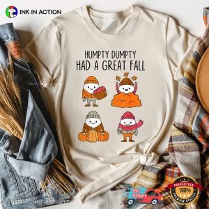 Humpty Dumpty Had A Great Fall Autumn Vibes T-Shirt