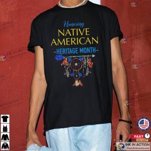 Honoring national native american heritage month T-Shirt
