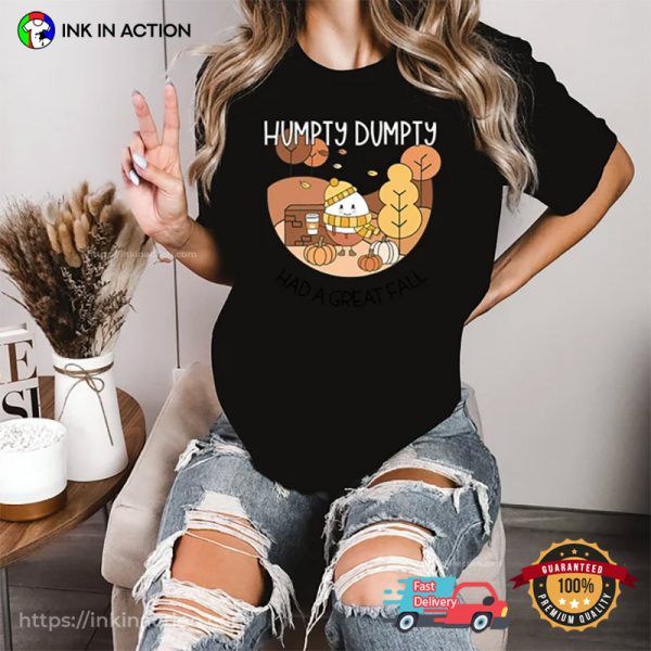 Humpty Dumpty Had A Great Comfort Colors Tee