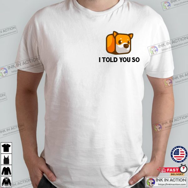 I Told You So DOXcoin Millionaire Crypto T-shirts