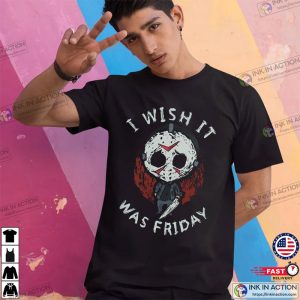 I Wish It Was Friday Scary Jason T Shirt 1