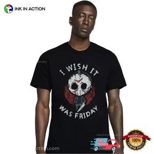 I Wish It Was Friday Scary Jason T Shirt 2