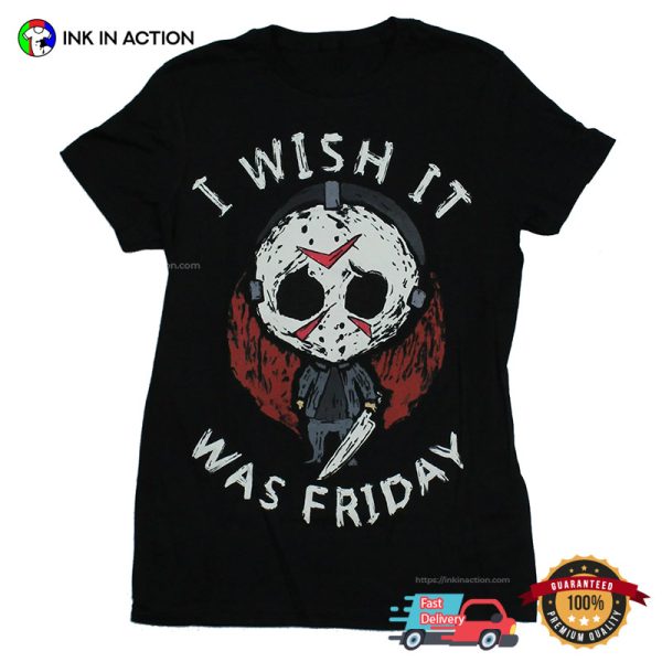 I Wish It Was Friday Scary Jason T-Shirt