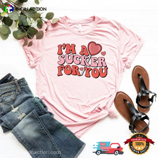 I Am A Sucker For You Cute Valentines Tee, Jonas Brothers Merchandise