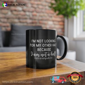 I'm Not A Half Funny Coffee Cup, sale singles day