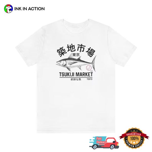 Japanese Tsukiji Market Fishing Tokyo Fashion Style T-Shirt