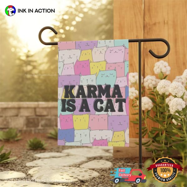 Karma Is A Cat Garden Flag, Taylor Eras Merch
