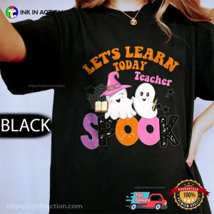 Let's Learn Today Teacher Spooky Season Comfort Colors Shirt