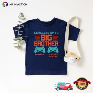 Leveling Up to big brother t shirt 2