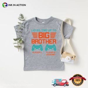 Leveling Up to big brother t shirt 3