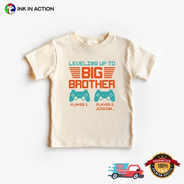 Leveling Up To Big Brother T-shirt