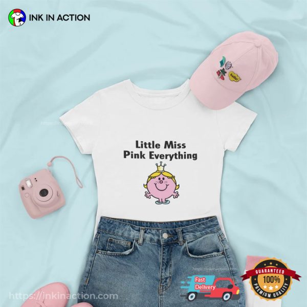 Little Miss Pink Everything, Pink Lover Shirt