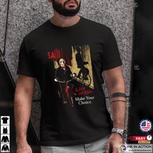 Make Your Choice Live Or Die Saw Series T-Shirt