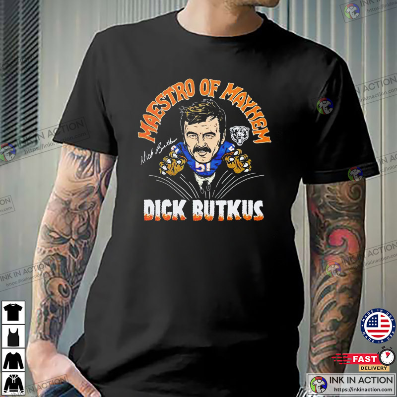 Bears dick butkus maestro of mayhem shirt, hoodie, sweater, long