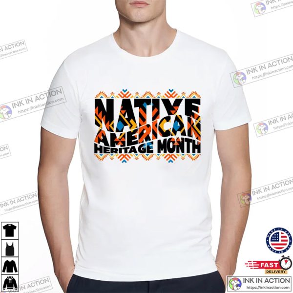 National Native American Month Indian Heritage T-Shirt