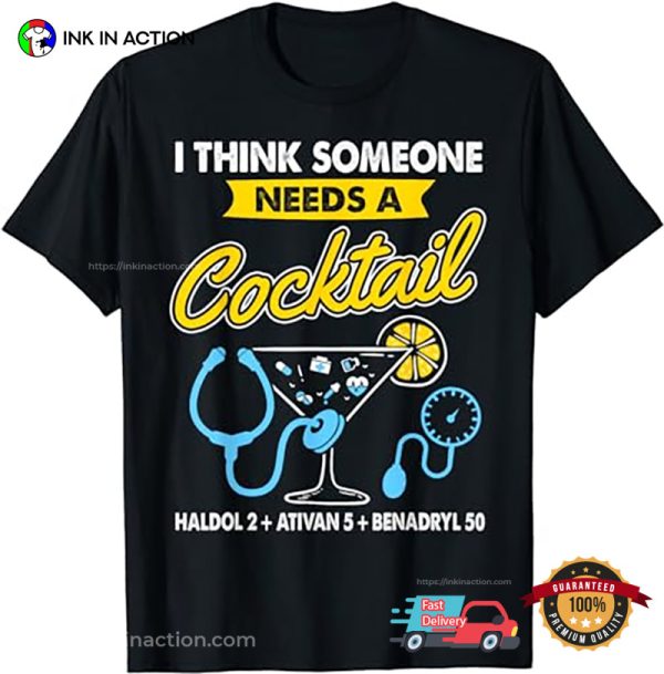 Needs A Cocktail T-shirt