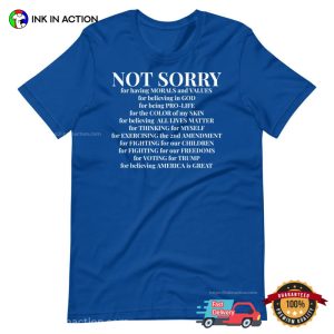 Not Sorry Proud American Shirt 1