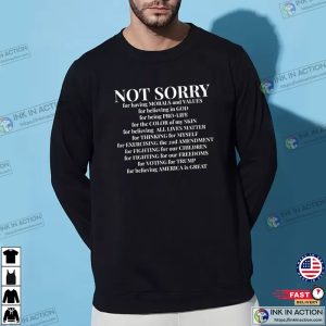 Not Sorry Proud American Shirt
