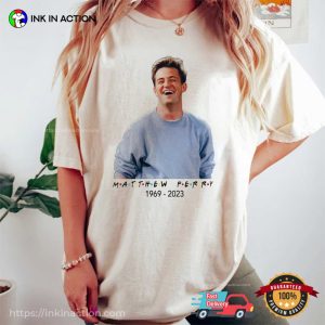 RIP Chandler Matthew Perry Friends Shirt