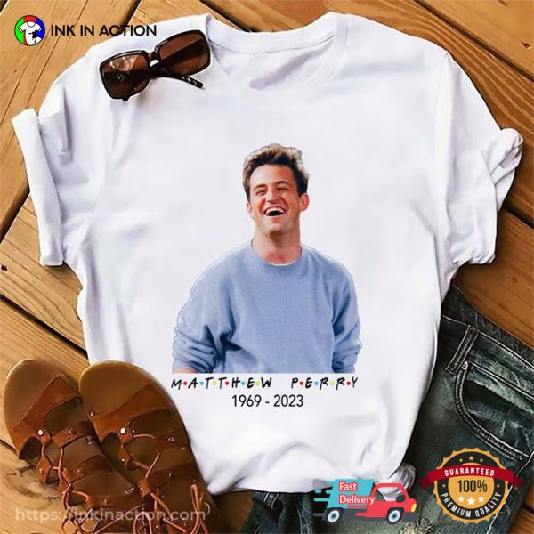 RIP Chandler Matthew Perry Friends Shirt
