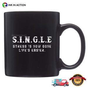 S.I.N.G.L.E Life’s Easier Mug, Happy Singles Day