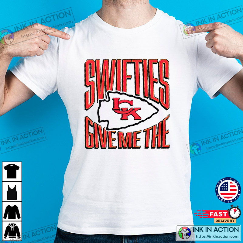 Swifties Give Me The KC Shirt, Kansas City Football x Swiftie T-Shirt