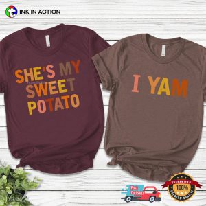 She's My Sweet Potato I Yam Shirts, Couples Thanksgiving Shirts, thanksgiving shirt idea