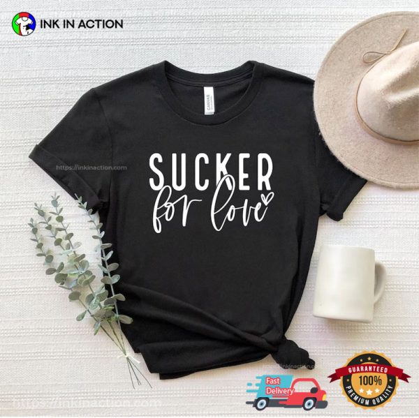 Sucker For Love Funny Valentine Comfort Colors Tee