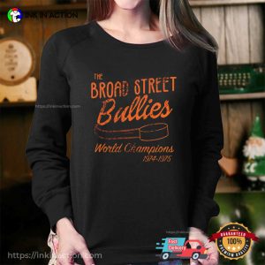The Broad Street Bullies World Champion NHL Flyers T-Shirt