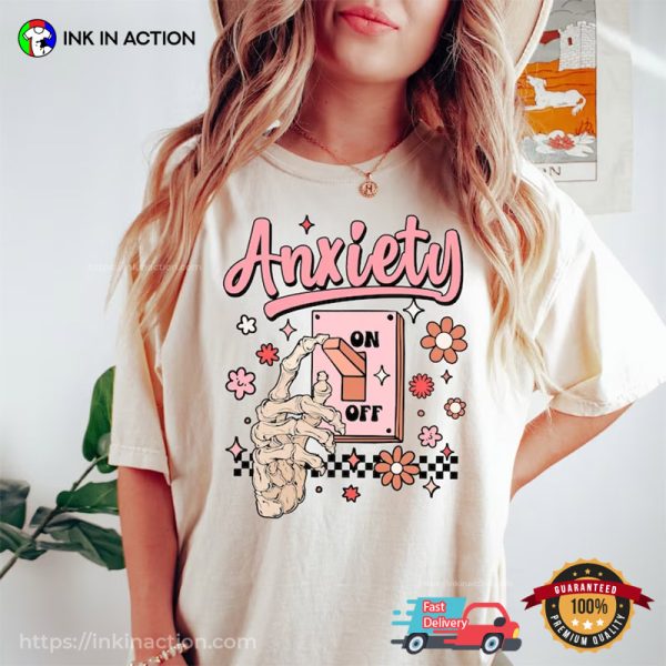 Turn On Anxiety Comfort Colors Tee, World Mental Health Day