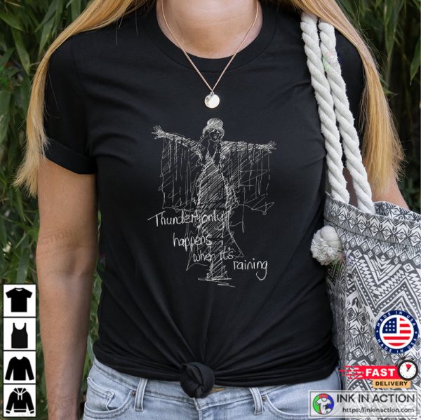 Thunder Only Happens When It’s Raining-Fleetwood Stevie Nicks Music Tee