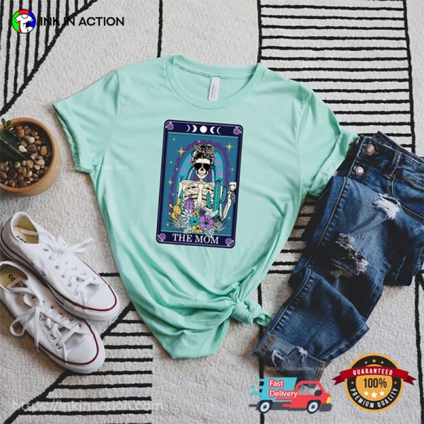 The Mom Skeleton Comfort Colors Tarot Card Shirt