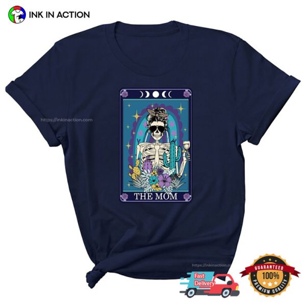 The Mom Skeleton Comfort Colors Tarot Card Shirt